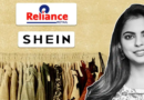 Reliance Retail and Shein Form Strategic Partnership in India