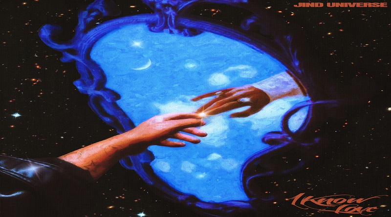 Jind Universe Turns Up the Love with New Track ‘I KNOW LOVE’