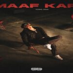 From the Gully of Pune to the Hip-Hop Map — Yung DSA’s ‘Maaf Kar’ Hits Hard