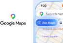 Google Maps Gets Powerful Gemini AI Upgrade With Ask Maps and Immersive Navigation