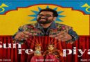 Raghav Kaushik Brings ‘Pyaar Ka Fever’ with His New Track ‘Sun Re Piya’